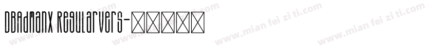 DBAdmanX RegularVers字体转换